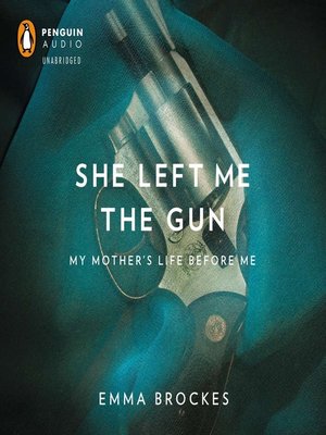 cover image of She Left Me the Gun